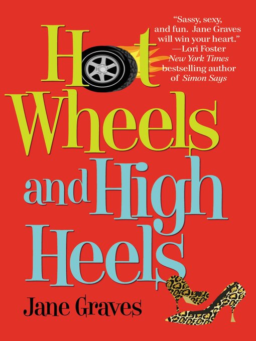 Title details for Hot Wheels and High Heels by Jane Graves - Available